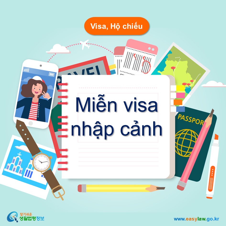 Visa, Hộ chiếu Miễn visa nhập cảnh www.easylaw.go.kr